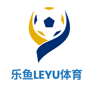乐鱼体育(中国)官网-Leyu Sports app 下载 -登录入口
